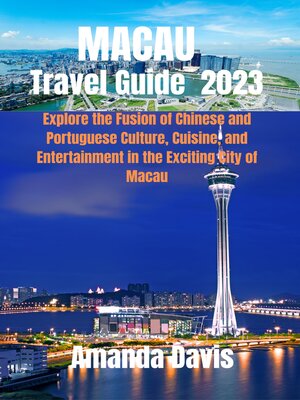cover image of MACAU Travel Guide 2023